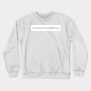 Art Heist, Baby quote Crewneck Sweatshirt